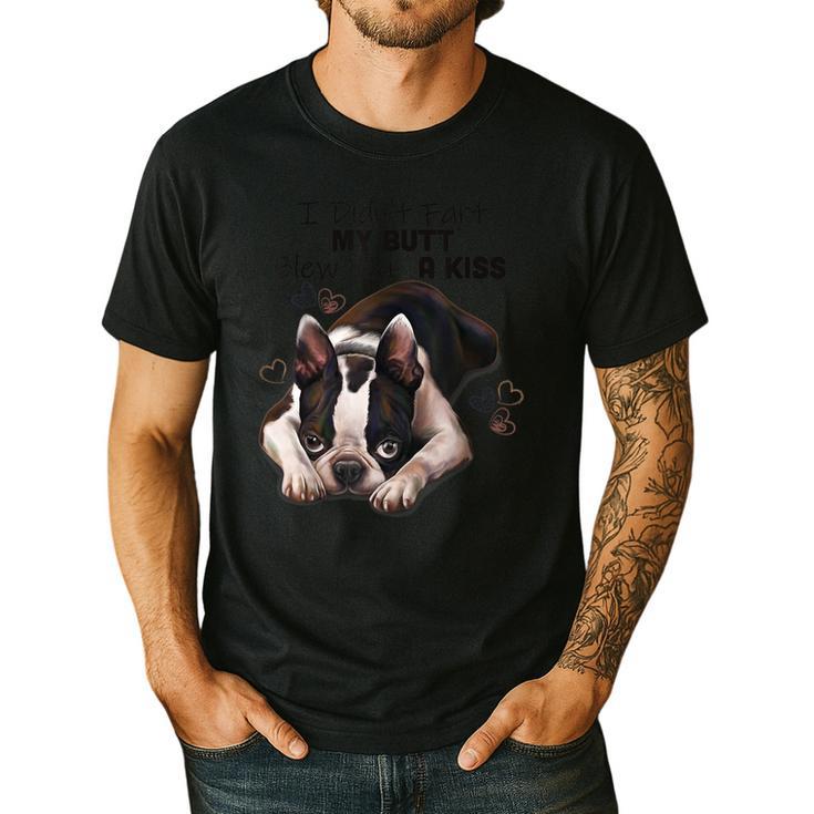 Boston Terrier Shirt I Didn't Fart My Butt Blew You A Kiss Men's Casual T-Shirt