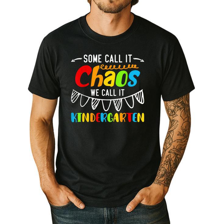 Some Call It Chaos We Call It Kindergarten Teacher Men's Casual T-Shirt