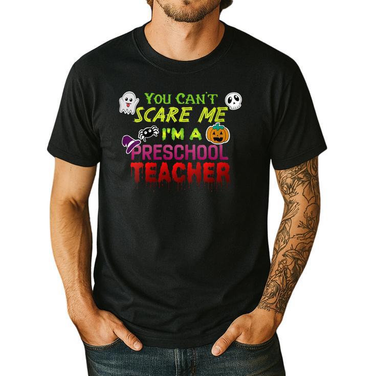 You Can't Scare Me I'm A Preschool Teacher Halloween Men's Casual T-Shirt