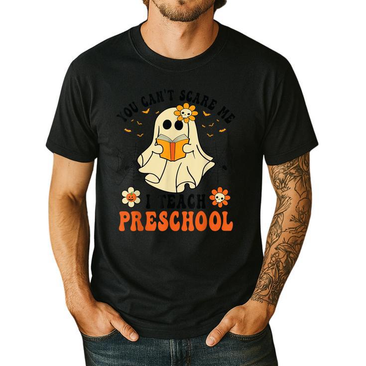 You Can't Scare Me I Teach Preschool Teacher Halloween Ghost Men Women Men's Casual T-Shirt You Can't Scare Me I Teach Preschool Teacher Halloween Ghost Men Women Men's Casual T-Shirt