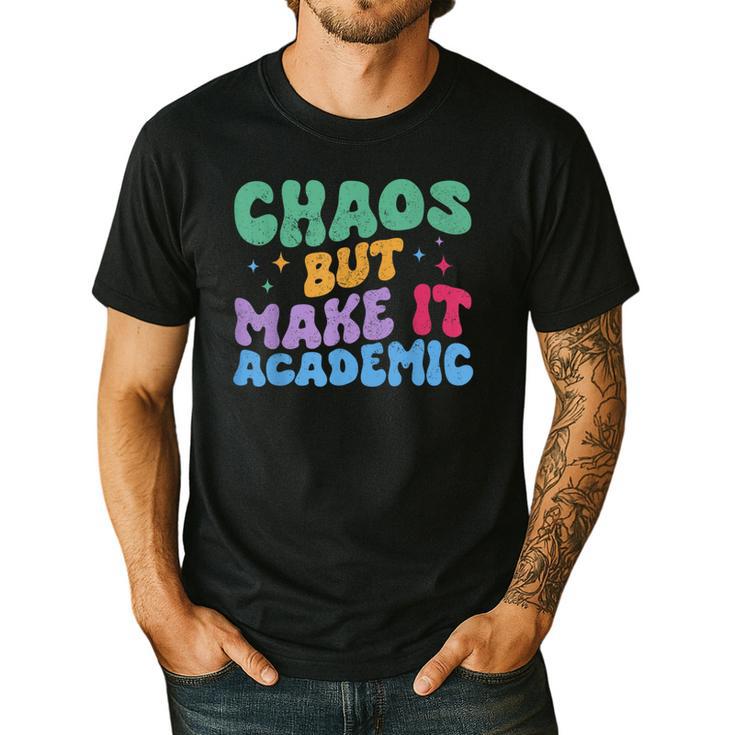Chaos But Make It Academic Teacher Back To School Men's Casual T-Shirt