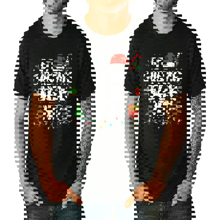 Is It Christmas Break Yet Xmas Holiday Teacher Women Men&#x27;s Casual T-Shirt