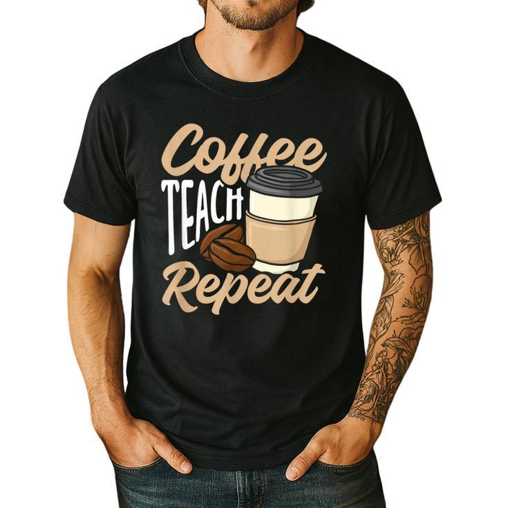 Coffee Teach Repeat Teacher Men's Casual T-Shirt