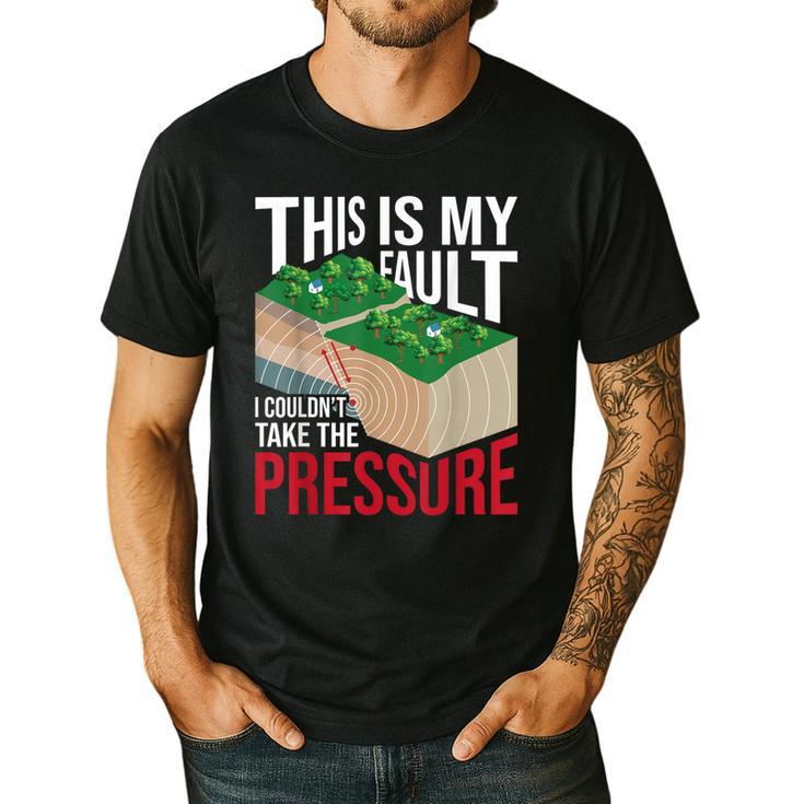 Couldn't Take The Pressure Geology Earth Science Teacher Men's Casual T-Shirt