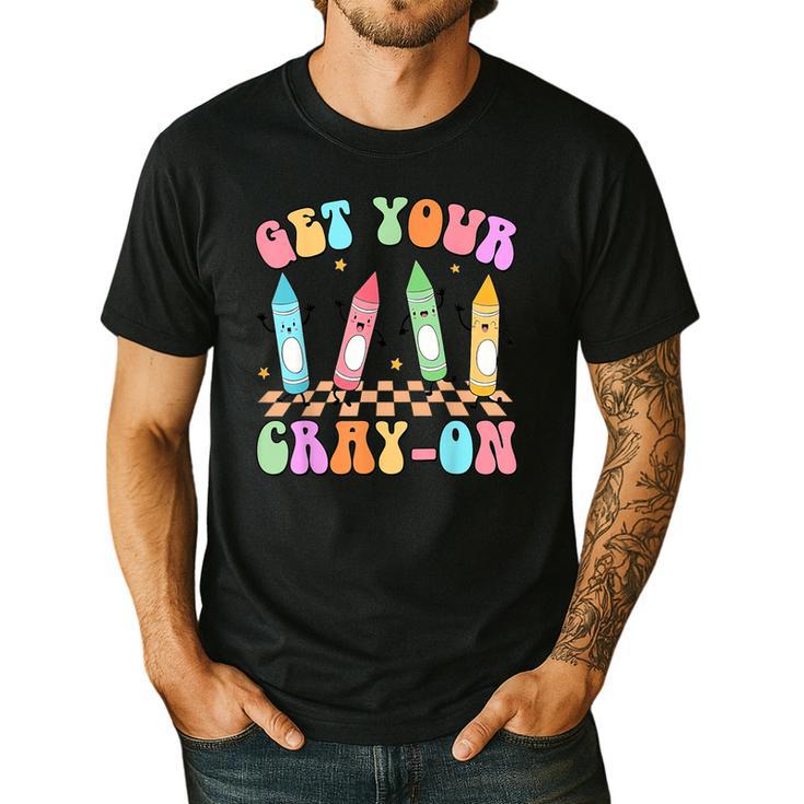 Get Your Cray-On Preschool Teacher Kindergarten Teacher Men's Casual T-Shirt