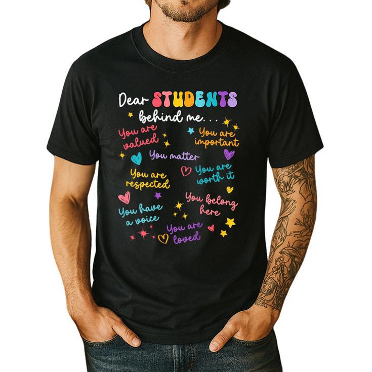 Dear Student Behind Me Teacher Appreciation Back To School Men's Casual T-Shirt