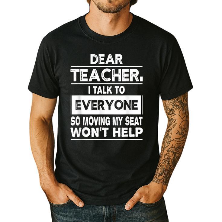 Dear Teacher i Talk To Everyone Funny Back To School Men's Casual T-Shirt