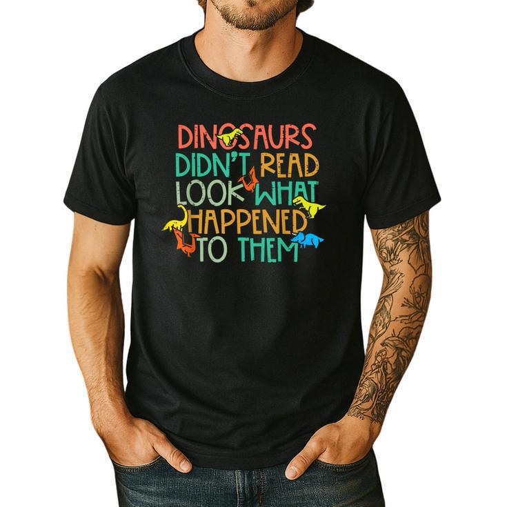 Dinosaurs Didnt Read Book Lover Boys Kids Teacher Men's Casual T-Shirt