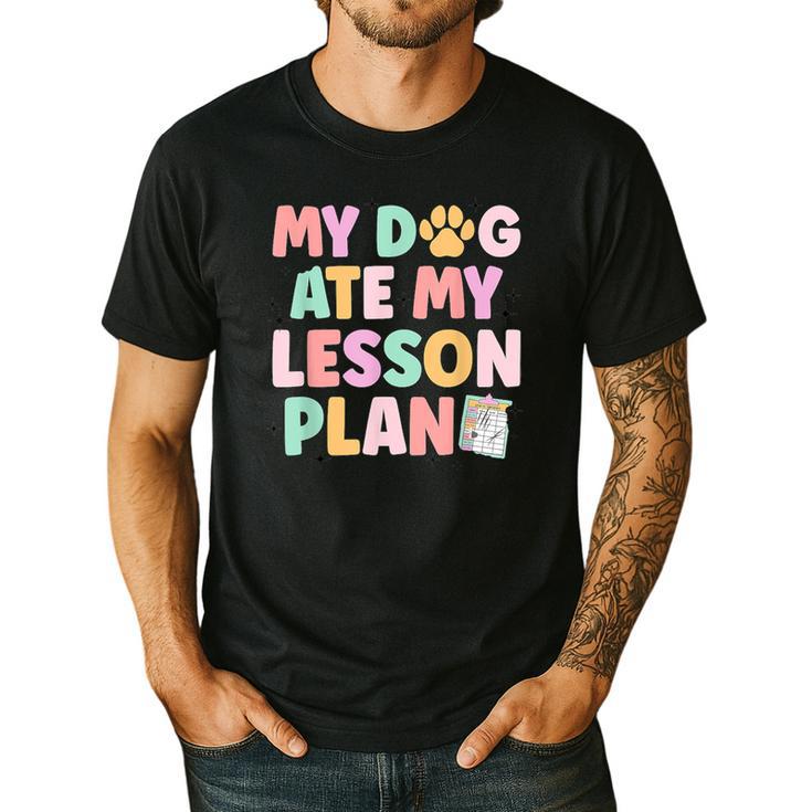 My Dog Ate My Lesson Plan Kindergarten Teacher Dog Lover For Men Women Men's Casual T-Shirt