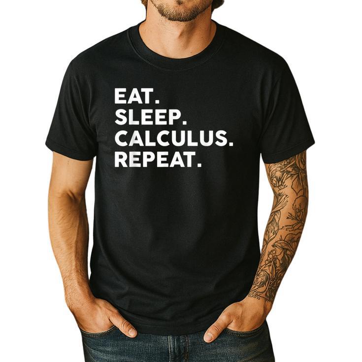 Eat Sleep Calculus Repeat Mathematics Math Teacher Men's Casual T-Shirt