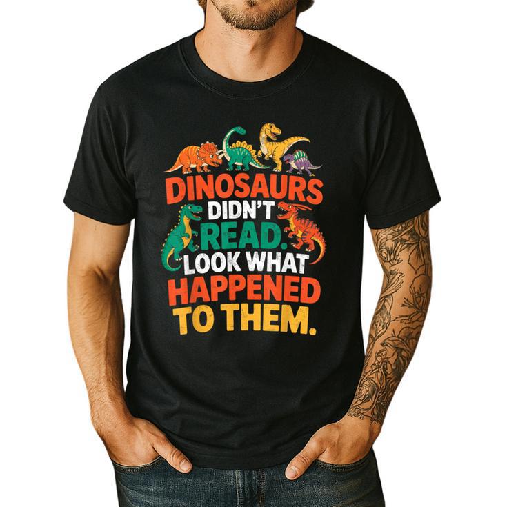 English Teacher Dinosaurs Didn’t Read What Happened To Them Men's Casual T-Shirt