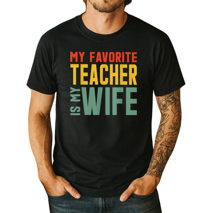 My Favorite Teacher Is My Wife Men's Casual T-Shirt