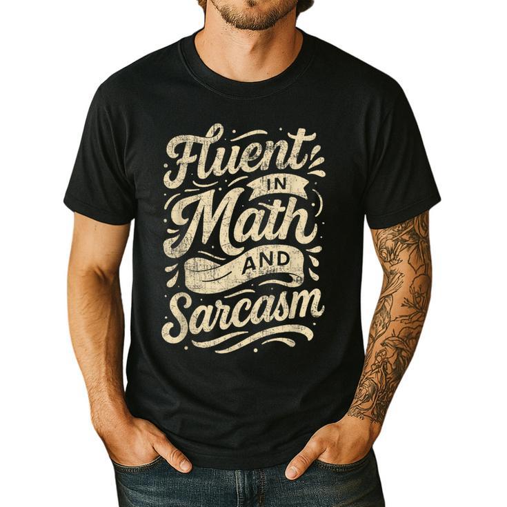 Fluent In Math And Sarcasm Teacher Men's Casual T-Shirt