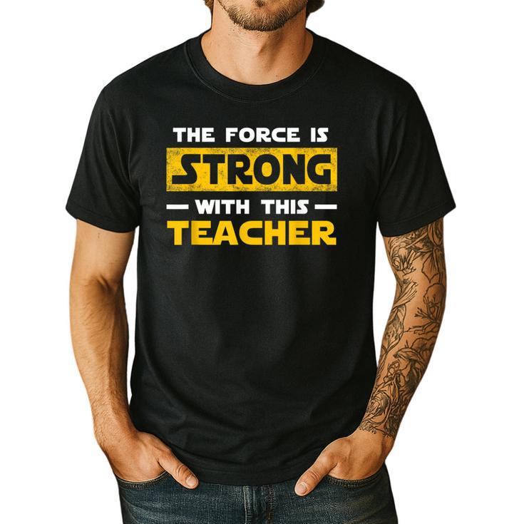 The Force Strong With This Teacher Men Women Kids Men's Casual T-Shirt