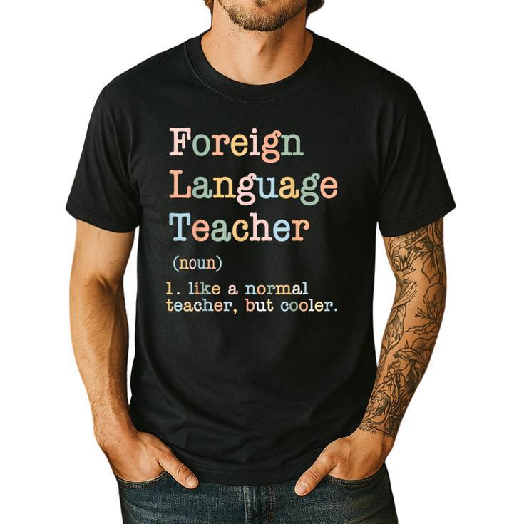 Foreign Language Teacher Like A Normal Teacher Men's Casual T-Shirt
