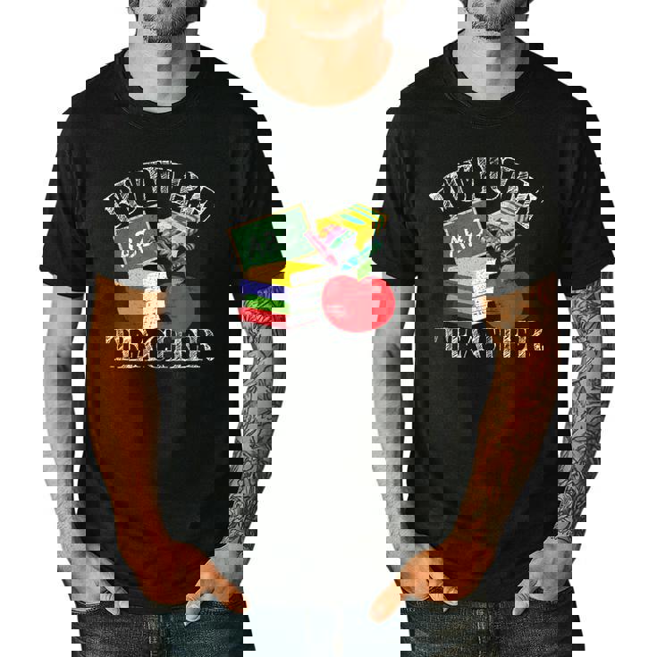 Future Teacher Costume Tee For Men Women Adults And Kids Men&#x27;s Casual T-Shirt