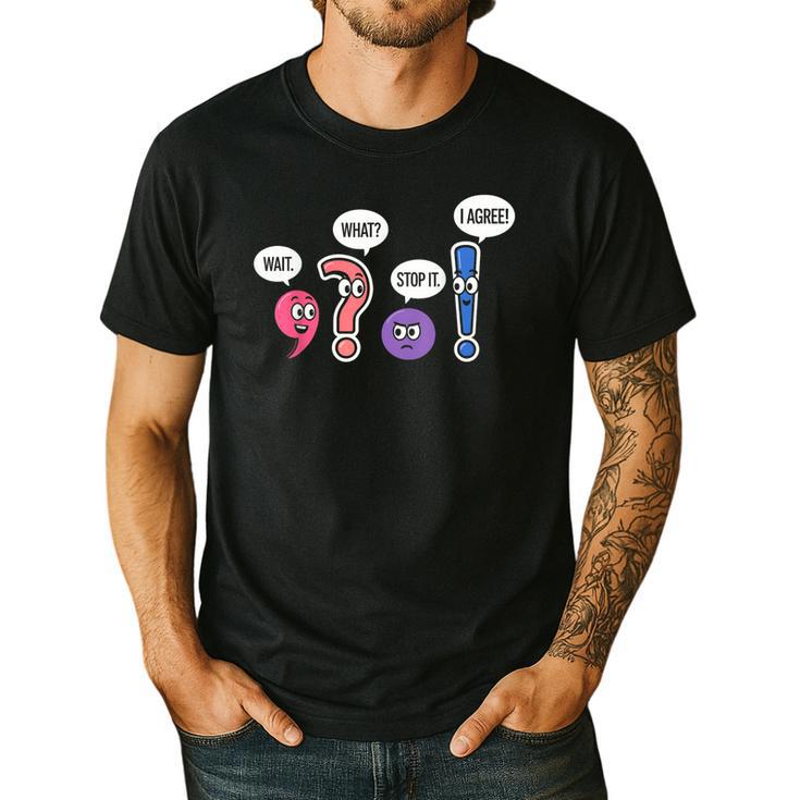 Grammar Teacher Wait What Stop It I Agree Humor Men's Casual T-Shirt