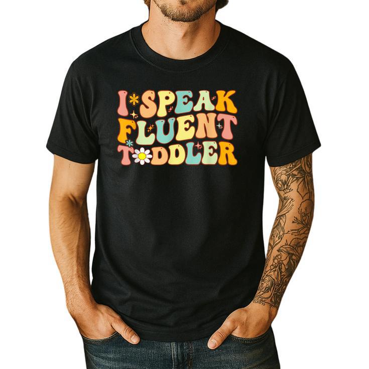 Groovy I Speak Fluent Toddler Daycare Provider Teacher Men's Casual T-Shirt