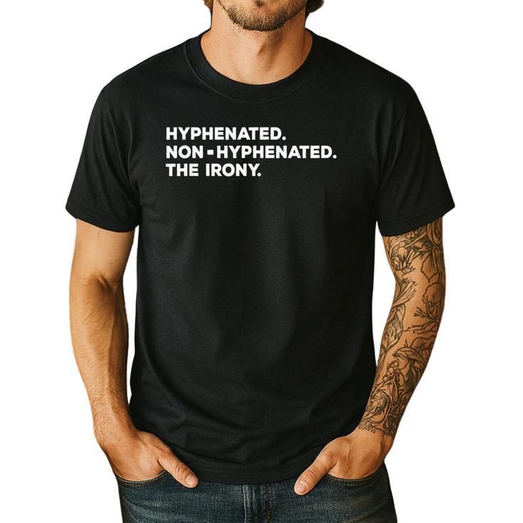 Hyphenated Irony Joke English Grammar Teachers Gag Men's Casual T-Shirt