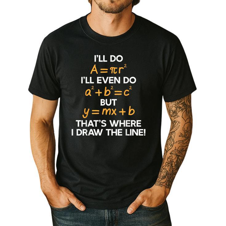 I'Ll Do Math Formula Math Puns For Students Teachers Men's Casual T-Shirt