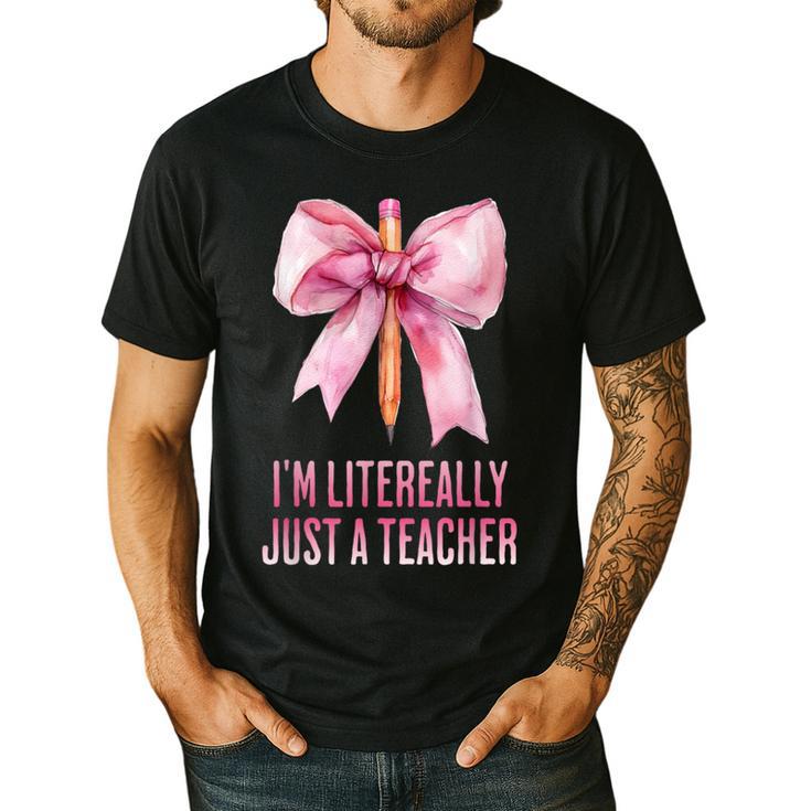I'm Literally Just a Teacher Pencil Coquette Bow School Men's Casual T-Shirt