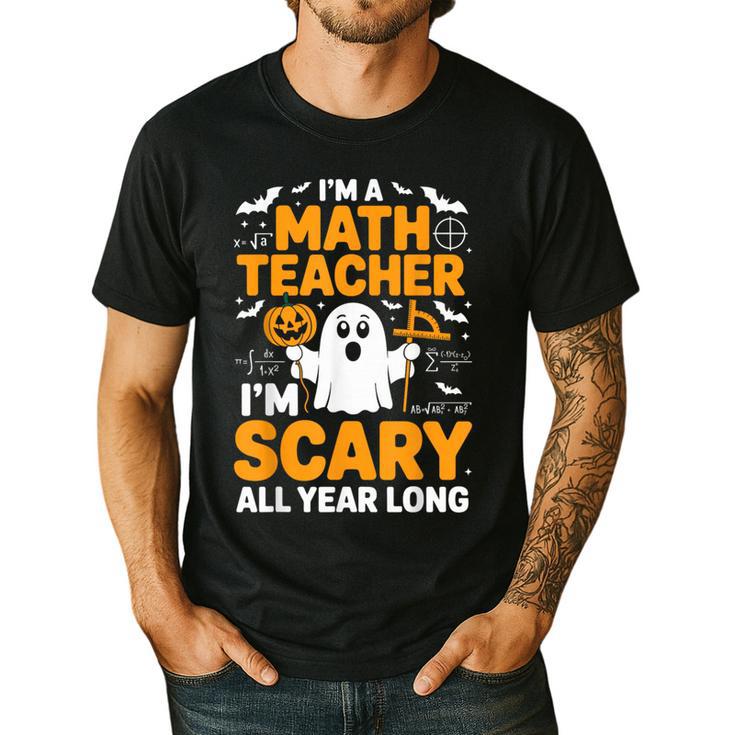I'm A Math Teacher I'm Scary All Year Long Spooky Halloween Men's Casual T-Shirt