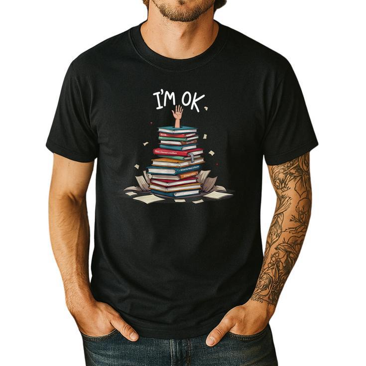 I'm Ok Read Book Reading Nerd Librarian Teacher School Men's Casual T-Shirt