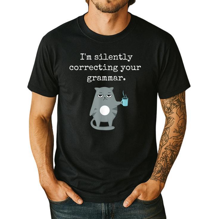 I'm Silently Correcting Your Grammar Sarcastic Teacher For Men Women Kids Men's Casual T-Shirt