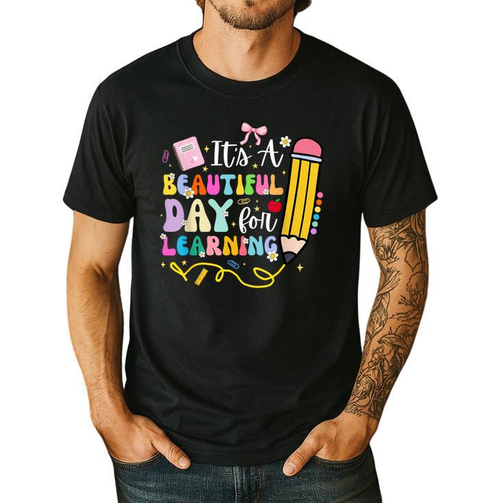 It's Beautiful Day For Learning Teacher Students Girls Boys Men's Casual T-Shirt