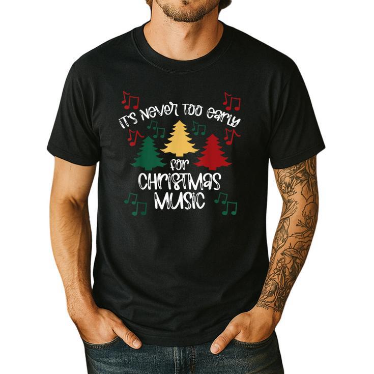 It's Never Too Early For Christmas Music Teacher Men's Casual T-Shirt