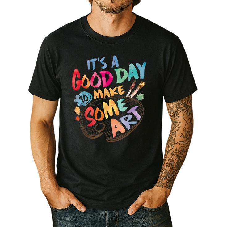 It's A Good Day To Make Some Art Artist Drawing Teacher Tees Men's Casual T-Shirt