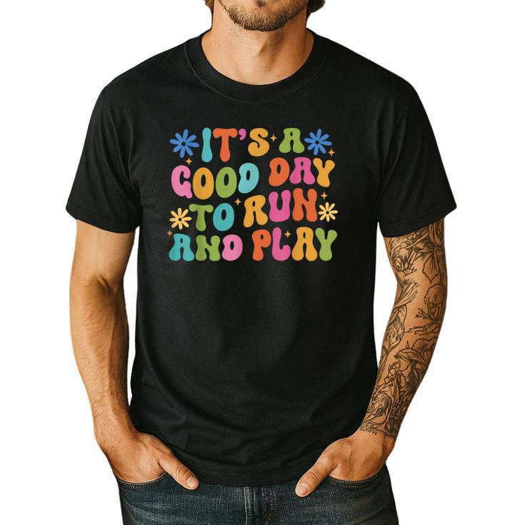 Its A Good Day To Run And Play PE Teacher Physical Education Men's Casual T-Shirt