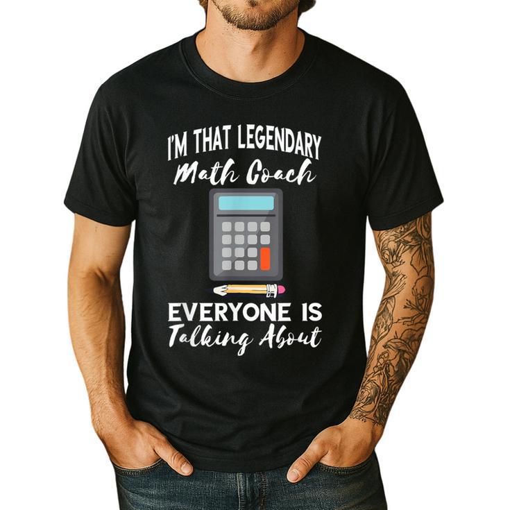 Legendary Math Coach Mathematics Calculator Math Teacher Men's Casual T-Shirt Legendary Math Coach Mathematics Calculator Math Teacher Men's Casual T-Shirt