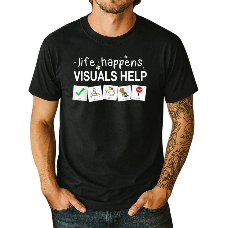 Life Happens Visuals Help Special Education Teacher Aide Men's Casual T-Shirt