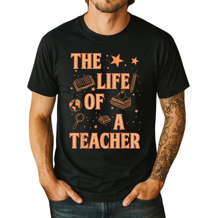 The Life Of A Teacher Back To School Women Men Men's Casual T-Shirt