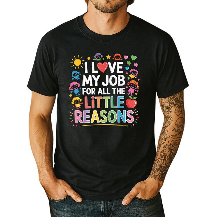 I Love My Job For All The Little Reasons Teacher Men's Casual T-Shirt