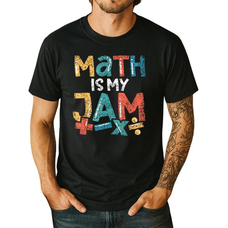 Math Is My Jam School Mathematics Women Men Math Teacher Men's Casual T-Shirt