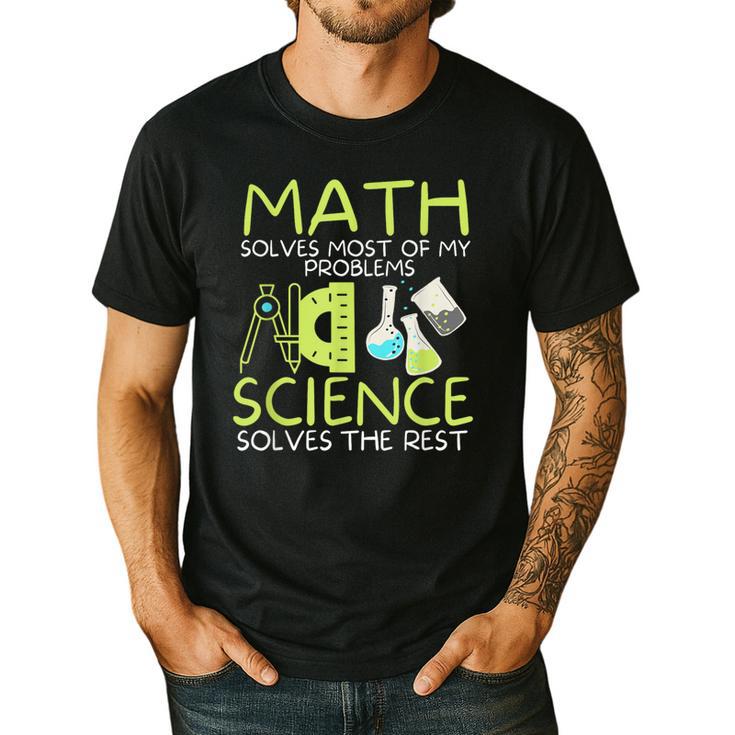 Math Solves Most Of My Problems Science Math Science Teacher Men's Casual T-Shirt