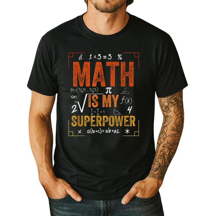 Math Is My Superpower Funny Teacher Men's Casual T-Shirt