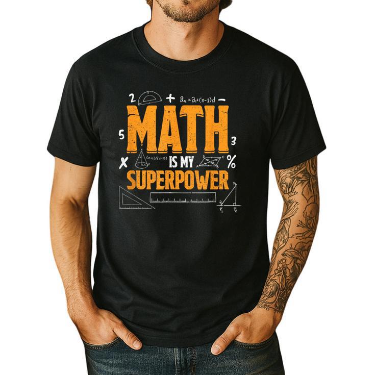Math Is My Superpower Math Teacher Student Men's Casual T-Shirt