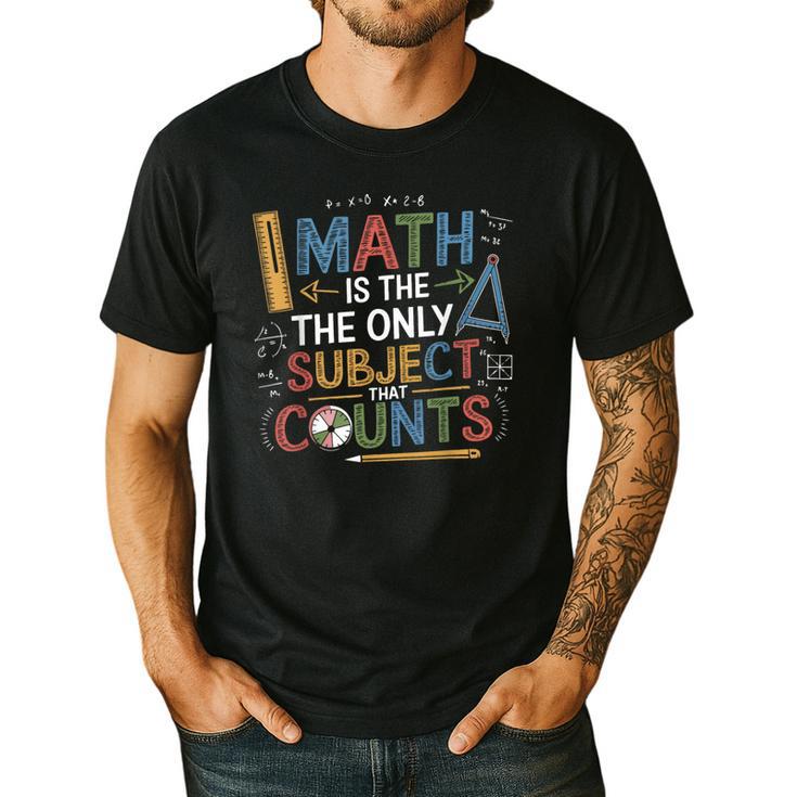 Math Teacher Mathematician Subject Mathematics Joke Men's Casual T-Shirt