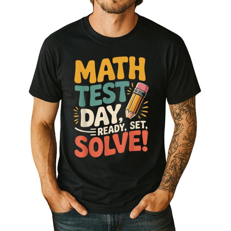 Motivational Math Test Day Shirt Testing Shirts For Teachers Men's Casual T-Shirt