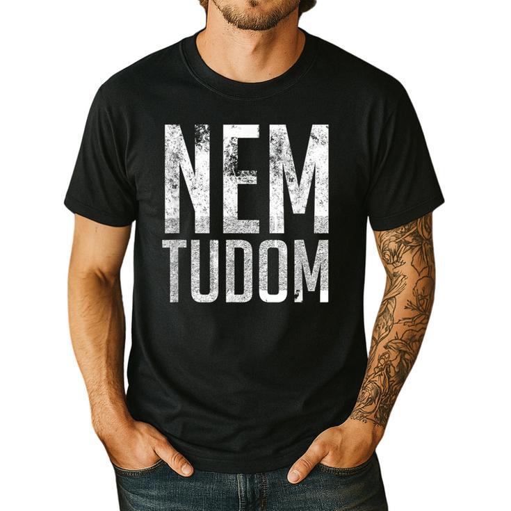 Nem Tudom Hungarian Teacher I Don't Know Men Women Girls Kids T-Shirt Men's Casual T-Shirt