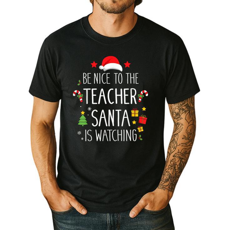 Be Nice Teacher Santa Watching Xmas School Students For Men Women Men's Casual T-Shirt