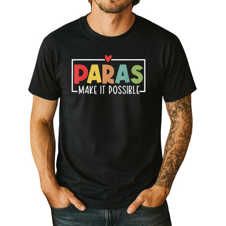 Paras Make It Possible Teacher Paraprofessional Paraeducator Men's Casual T-Shirt