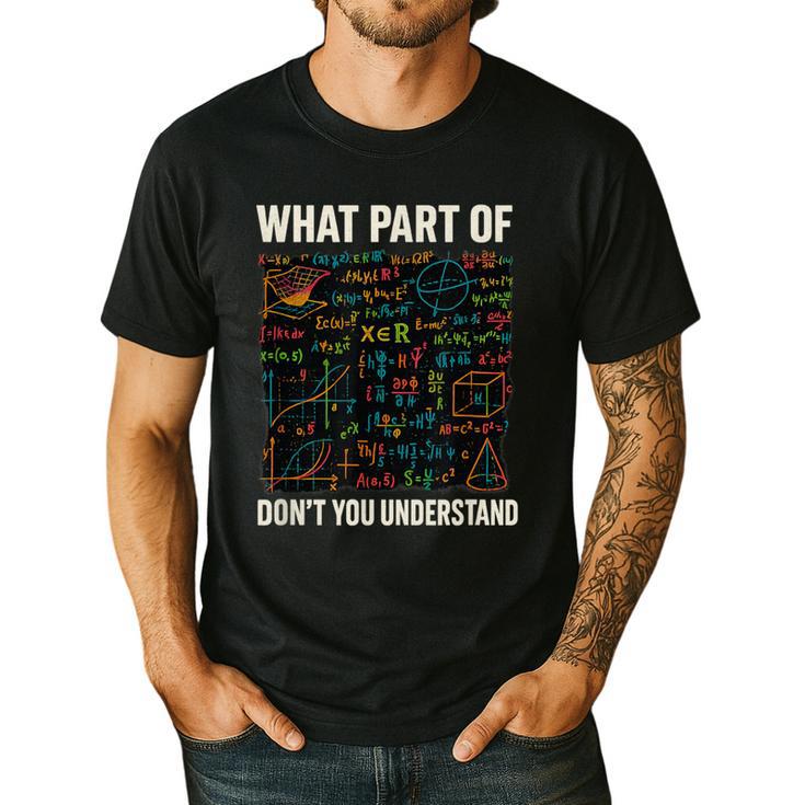 What Part Of Don't You Understand Math Teacher Men's Casual T-Shirt