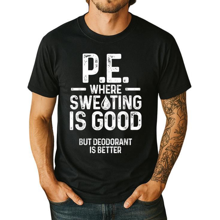 PE Physical Education Teacher Sweating Men Women Men's Casual T-Shirt