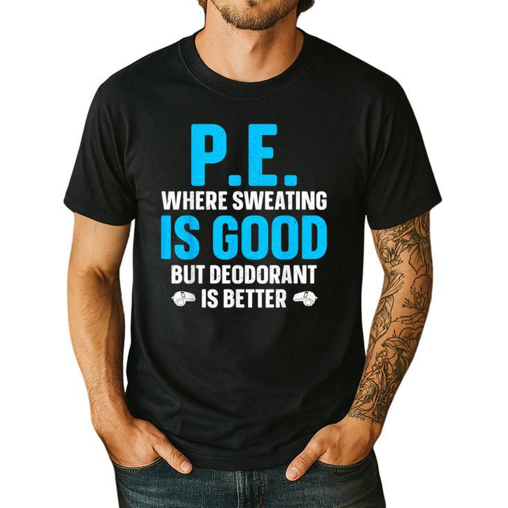 PE Teacher Art For Men Women Gym Teacher Appreciation Men's Casual T-Shirt