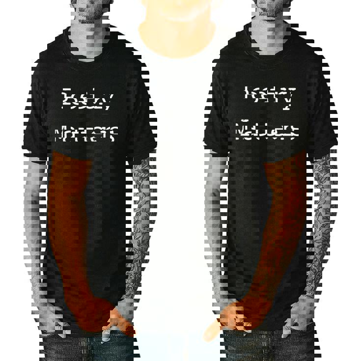 Poetry Matters Poem Writers Poet English Teacher Poetry Men&#x27;s Casual T-Shirt