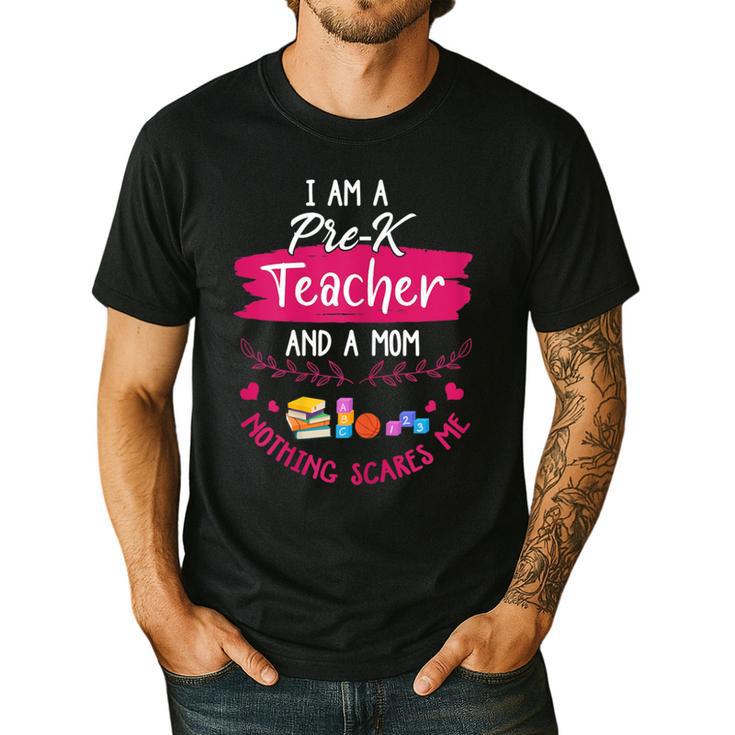 PreK Teacher Mom Shirt Preschool Teacher Mother For Women Men's Casual T-Shirt